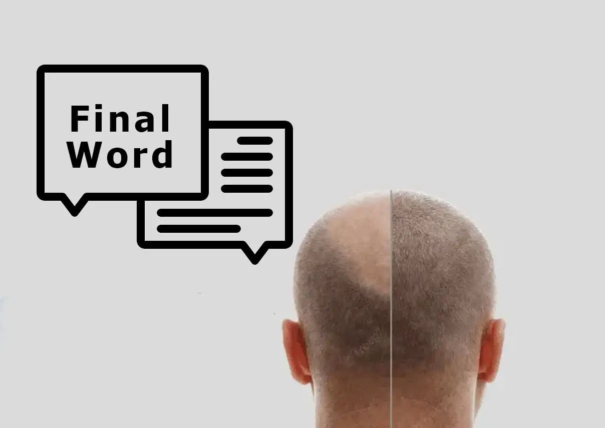 Final Word on hair Transplants